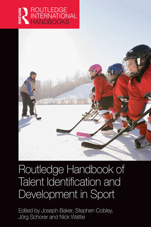 Book cover of Routledge Handbook of Talent Identification and Development in Sport (Routledge International Handbooks)