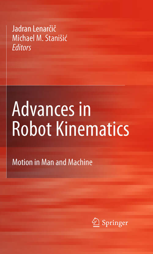 Book cover of Advances in Robot Kinematics: Motion in Man and Machine (2010)