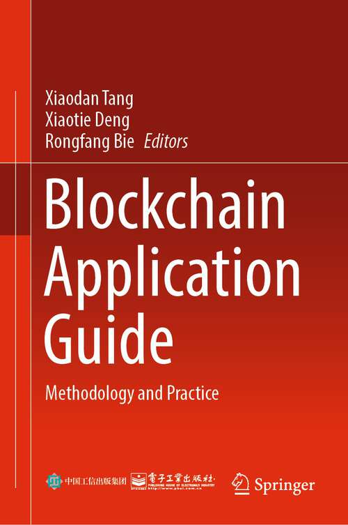 Book cover of Blockchain Application Guide: Methodology and Practice (1st ed. 2022)