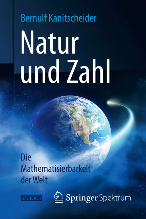 Book cover of Natur und Zahl: Die Mathematisierbarkeit der Welt (2013)
