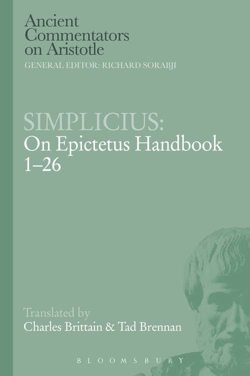 Book cover of Simplicius: On Epictetus Handbook 1-26 (Ancient Commentators on Aristotle)