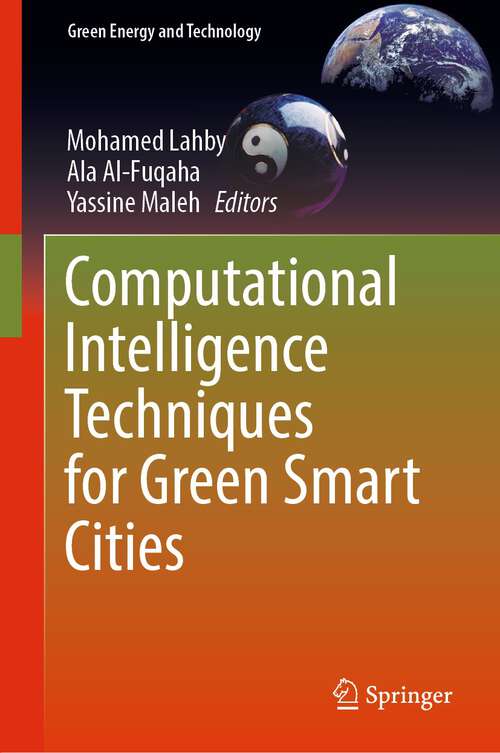 Book cover of Computational Intelligence Techniques for Green Smart Cities (1st ed. 2022) (Green Energy and Technology)