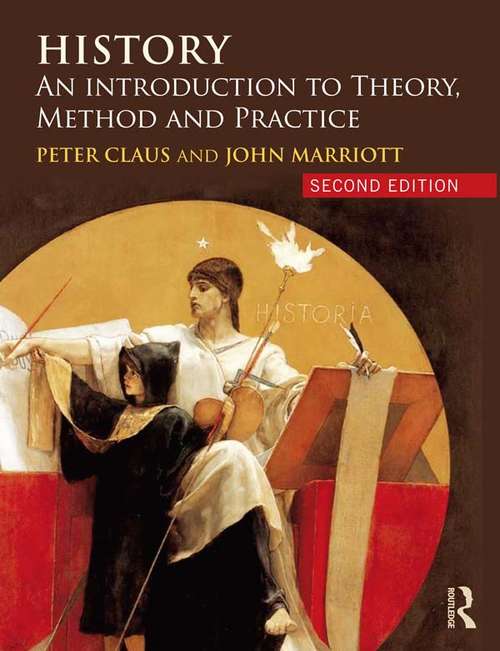 Book cover of History: An Introduction to Theory, Method and Practice (2)