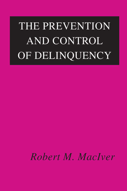Book cover of The Prevention and Control of Delinquency