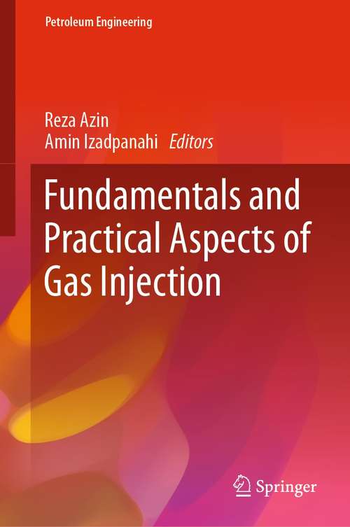 Book cover of Fundamentals and Practical Aspects of Gas Injection (1st ed. 2022) (Petroleum Engineering)