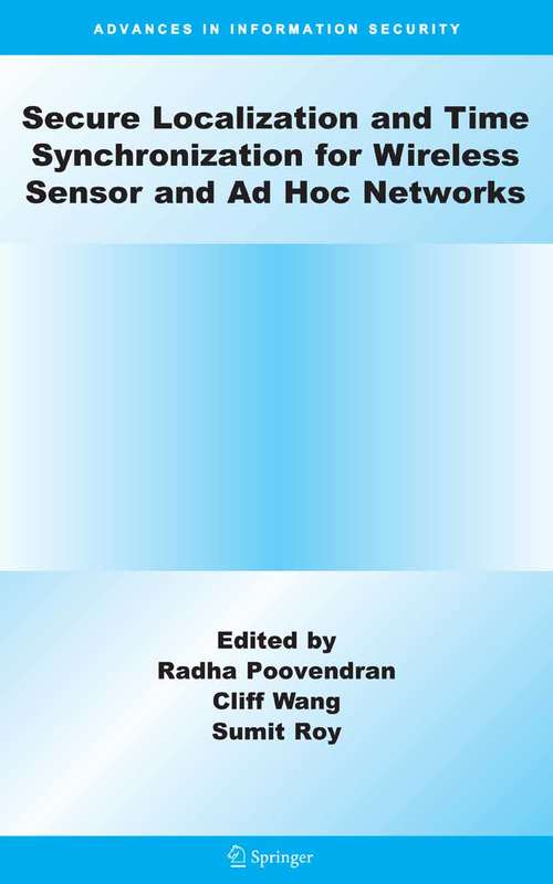 Book cover of Secure Localization and Time Synchronization for Wireless Sensor and Ad Hoc Networks (2007) (Advances in Information Security #30)