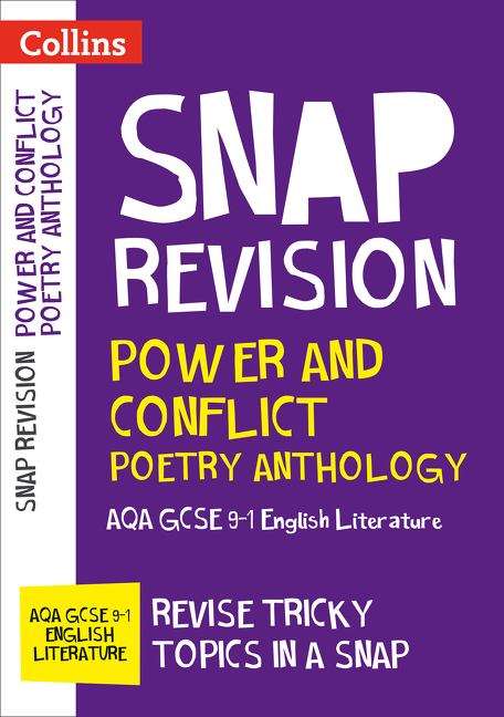 Book cover of Power and Conflict Poetry Anthology: AQA GCSE 9-1 English Literature (PDF) (Collins Snap Revision)