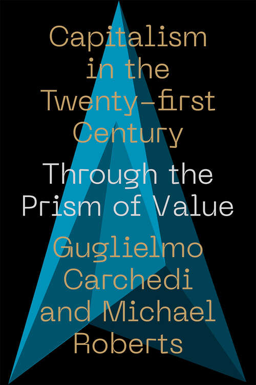 Book cover of Capitalism in the 21st Century: Through the Prism of Value (IIPPE)