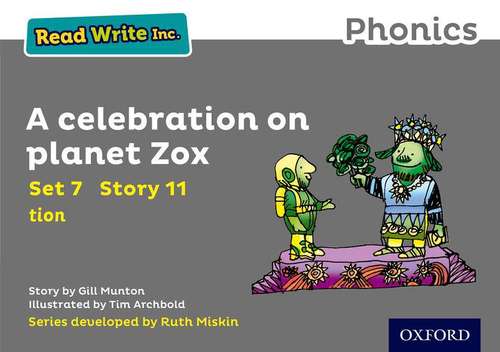 Book cover of Read Write Inc. Phonics: Grey Set 7 Storybook 11 A Celebration on Planet Zox
