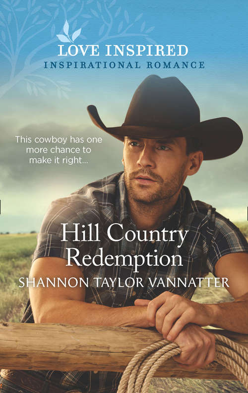Book cover of Hill Country Redemption (Mills & Boon Love Inspired) (Hill Country Cowboys, Book 1) (ePub edition) (Hill Country Cowboys #1)