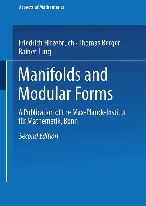 Book cover of Manifolds and Modular Forms (2nd ed. 1994) (Aspects of Mathematics #20)