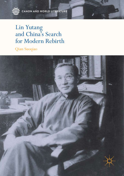 Book cover of Lin Yutang and China’s Search for Modern Rebirth
