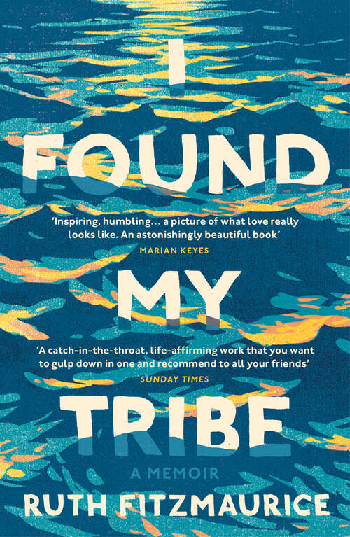 Book cover of I Found My Tribe: A Memoir