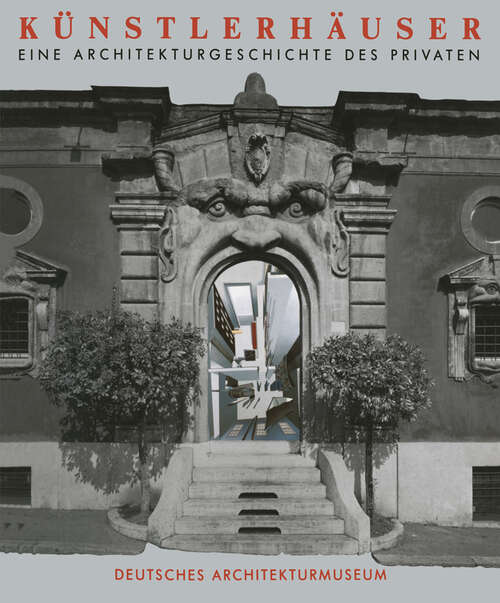 Book cover of Künstlerhäuser: Eine Architekturgeschichte des Privaten (1989)