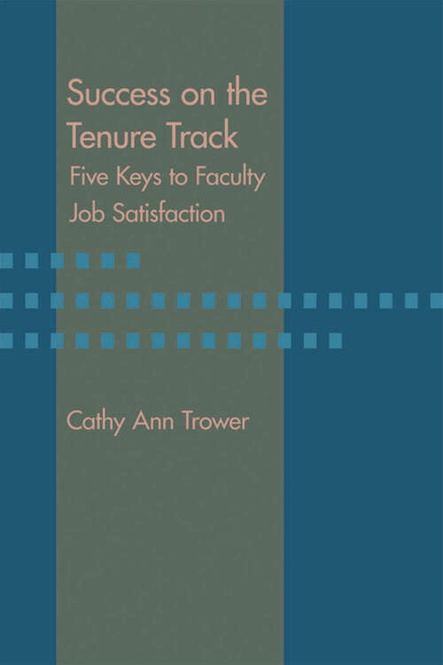 Book cover of Success on the Tenure Track: Five Keys to Faculty Job Satisfaction
