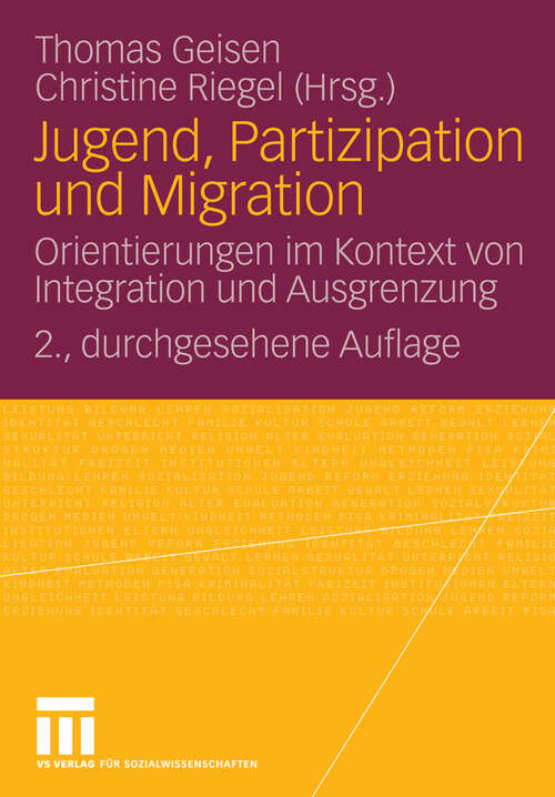Book cover of Jugend, Partizipation und Migration: Orientierungen im Kontext von Integration und Ausgrenzung (2. Aufl. 2009)