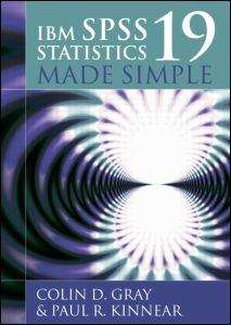 Book cover of IBM SPSS Statistics 19 Made Simple