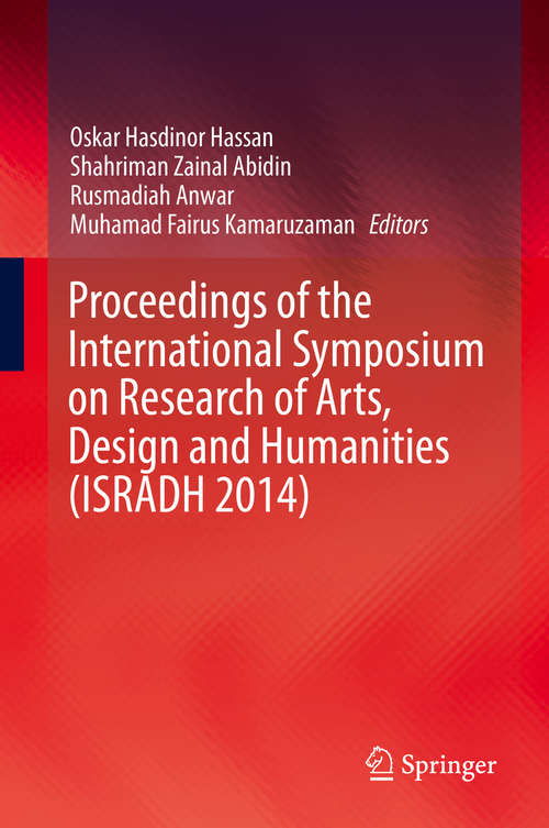 Book cover of Proceedings of the International Symposium on Research of Arts, Design and Humanities (ISRADH 2014) (1st ed. 2015)