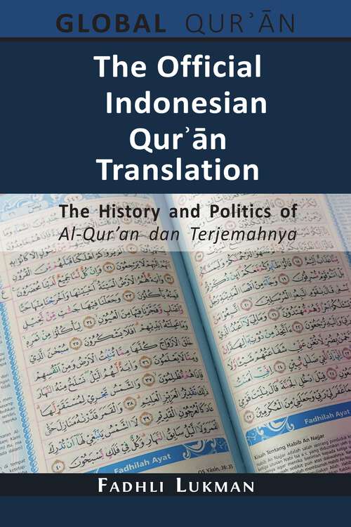 Book cover of The Official Indonesian Qur'ān Translation: The History and Politics of Al-Qur’an dan Terjemahnya