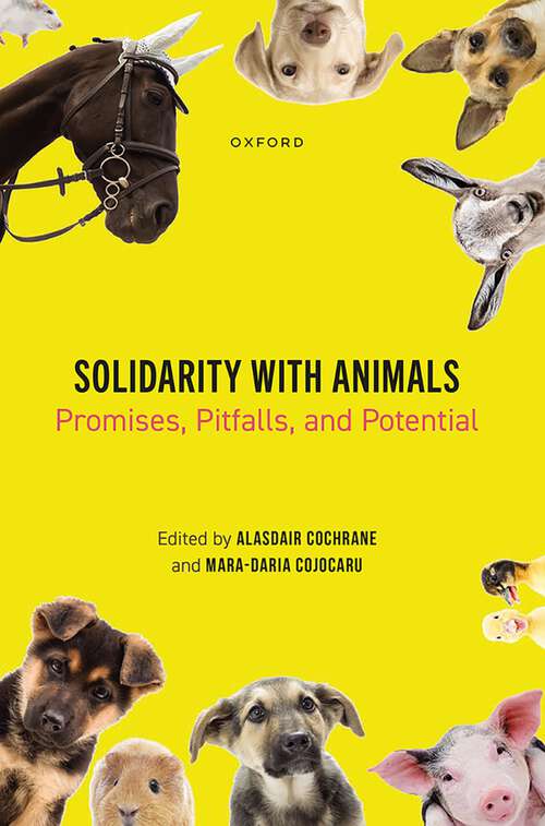 Book cover of Solidarity with Animals: Promises, Pitfalls, and Potential