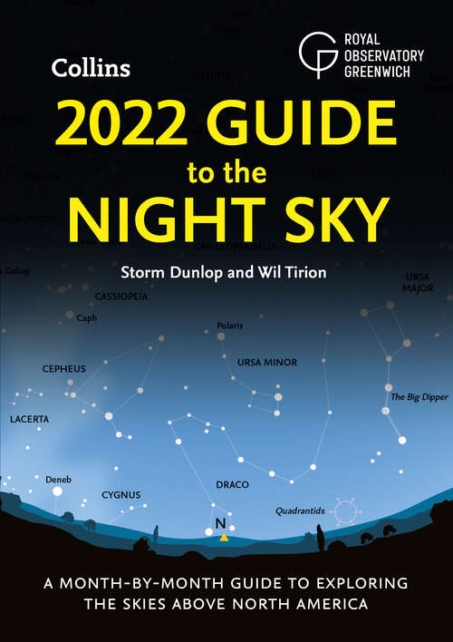 Book cover of 2022 Guide to the Night Sky: A Month-by-month Guide To Exploring The Skies Above North America (ePub edition)
