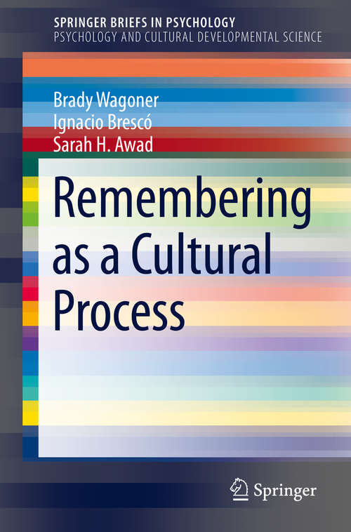 Book cover of Remembering as a Cultural Process (1st ed. 2019) (SpringerBriefs in Psychology)