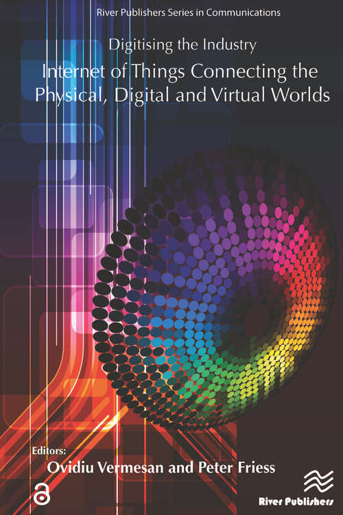 Book cover of Digitising the Industry Internet of Things Connecting the Physical, Digital and VirtualWorlds