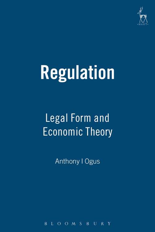 Book cover of Regulation: Legal Form and Economic Theory (Clarendon Law Ser.)