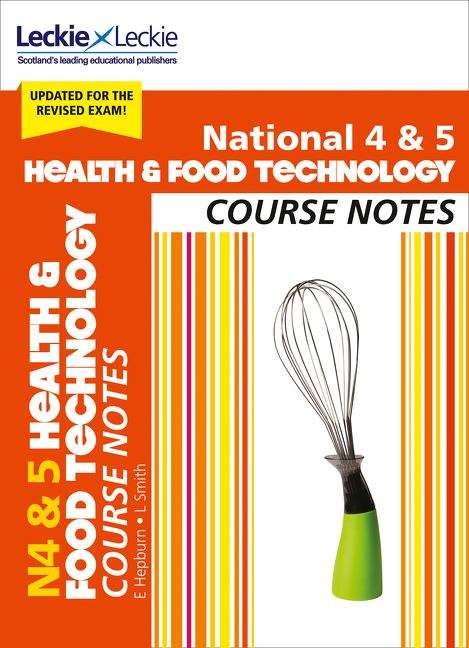 Book cover of National 4/5 Health And Food Technology Course Notes (PDF) ((2nd edition)) (Course Notes For Sqa Exams Ser.)
