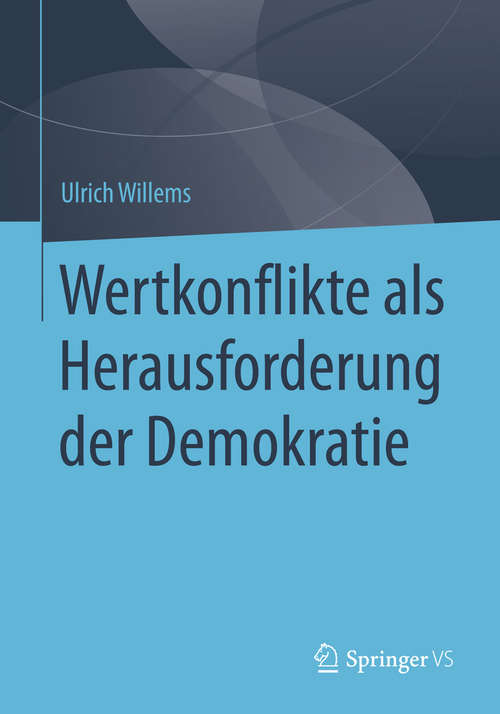 Book cover of Wertkonflikte als Herausforderung der Demokratie (1. Aufl. 2016)
