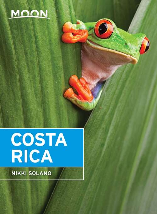 Book cover of Moon Costa Rica (2) (Travel Guide)