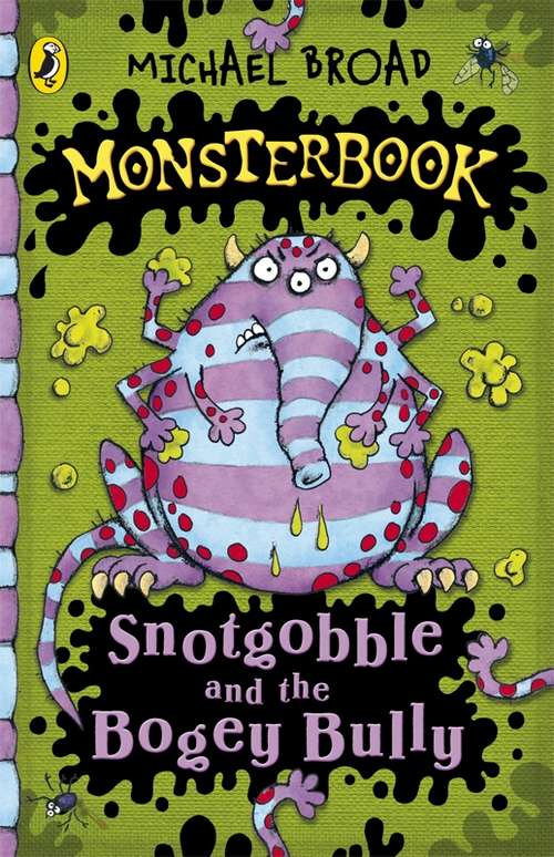 Book cover of Monsterbook: Snotgobble and the Bogey Bully (Monsterbook Ser.)