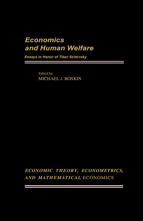 Book cover of Economics and Human Welfare: Essays in Honor of Tibor Scitovsky
