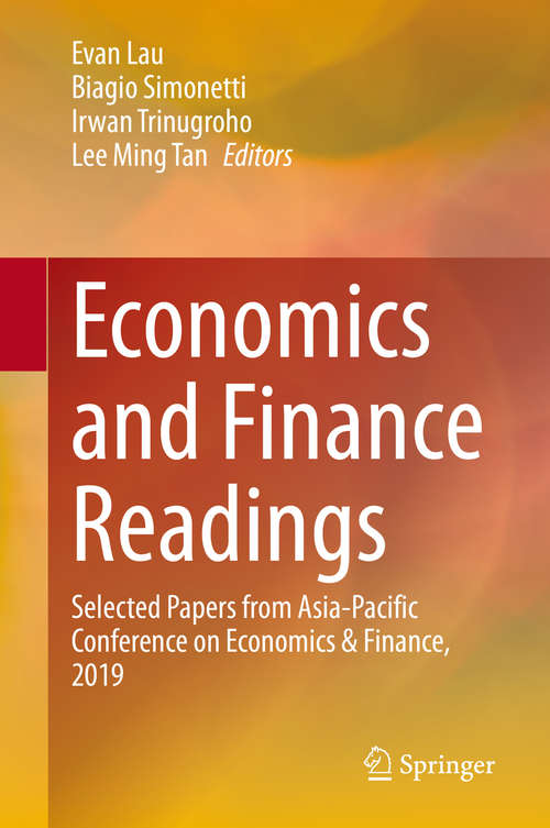 Book cover of Economics and Finance Readings: Selected Papers from Asia-Pacific Conference on Economics & Finance, 2019 (1st ed. 2020)