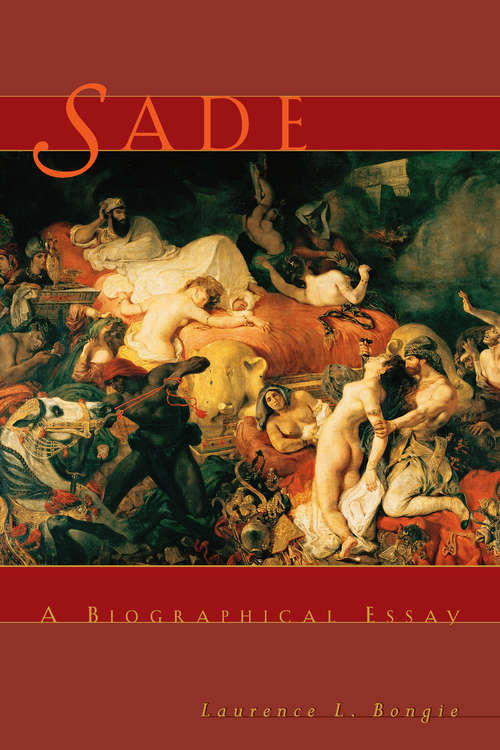 Book cover of Sade: A Biographical Essay