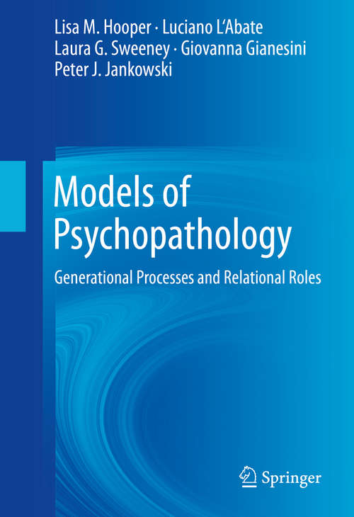 Book cover of Models of Psychopathology: Generational Processes and Relational Roles (2014)