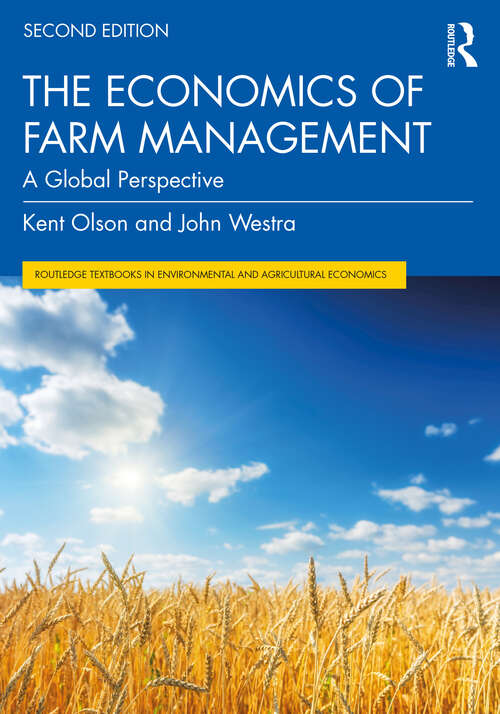 Book cover of The Economics of Farm Management: A Global Perspective (2) (Routledge Textbooks in Environmental and Agricultural Economics)