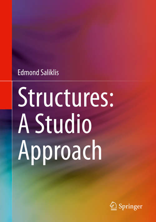 Book cover of Structures: A Studio Approach (1st ed. 2020)