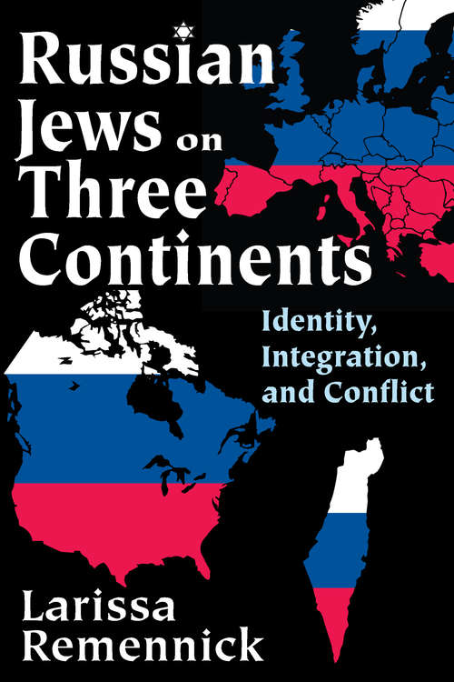 Book cover of Russian Jews on Three Continents: Identity, Integration, and Conflict