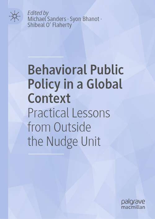 Book cover of Behavioral Public Policy in a Global Context: Practical Lessons from Outside the Nudge Unit (2023)