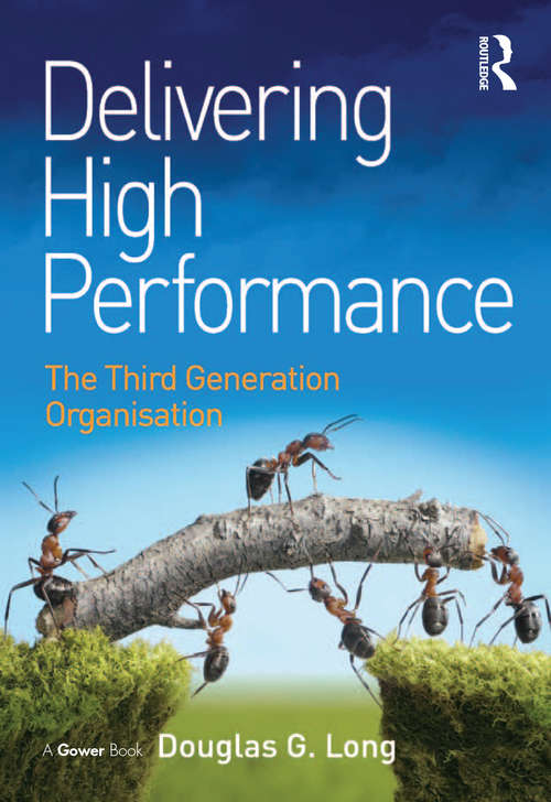 Book cover of Delivering High Performance: The Third Generation Organisation