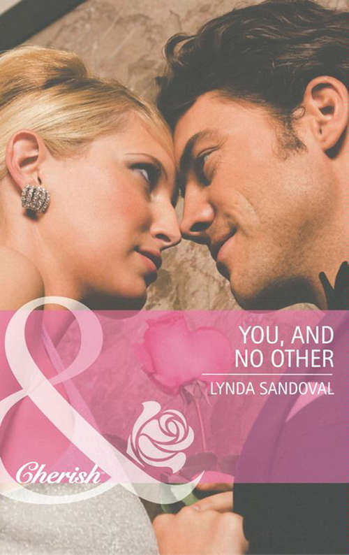 Book cover of You, And No Other (ePub First edition) (Mills And Boon Cherish Ser. #1877)