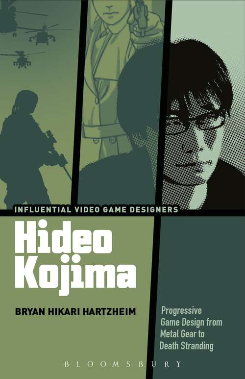 Book cover of Hideo Kojima: Progressive Game Design from Metal Gear to Death Stranding (Influential Video Game Designers)