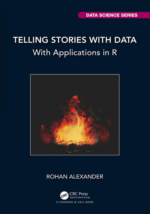 Book cover of Telling Stories with Data: With Applications in R (Chapman & Hall/CRC Data Science Series)