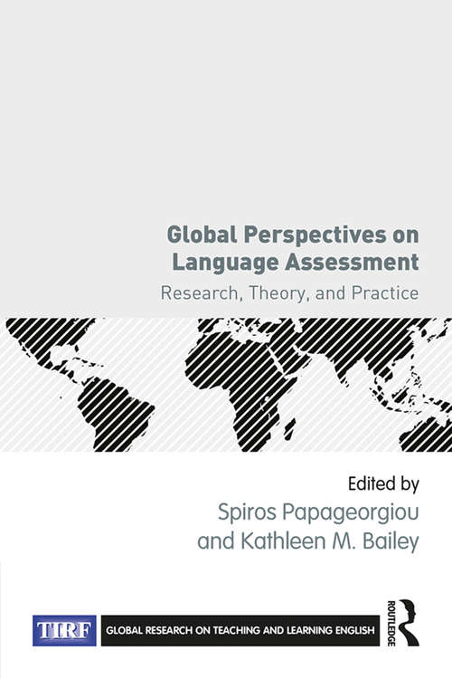 Book cover of Global Perspectives on Language Assessment: Research, Theory, and Practice (Global Research on Teaching and Learning English)