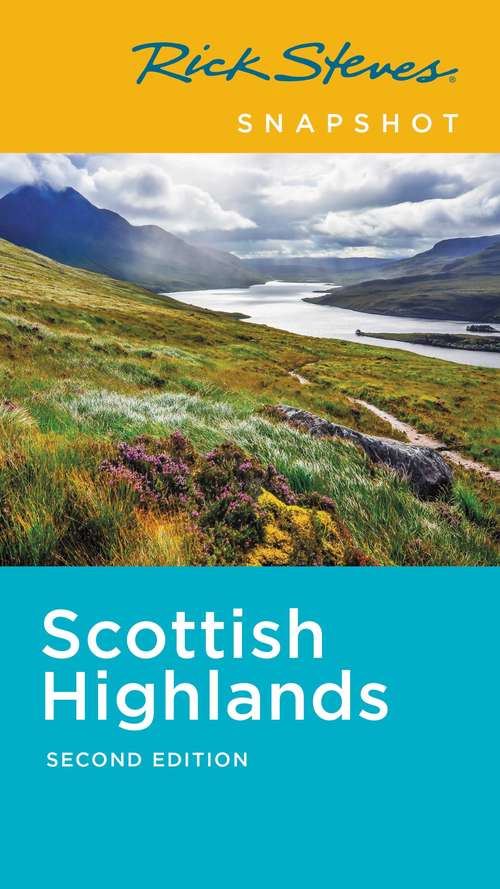 Book cover of Rick Steves Snapshot Scottish Highlands (2) (Rick Steves Snapshot)