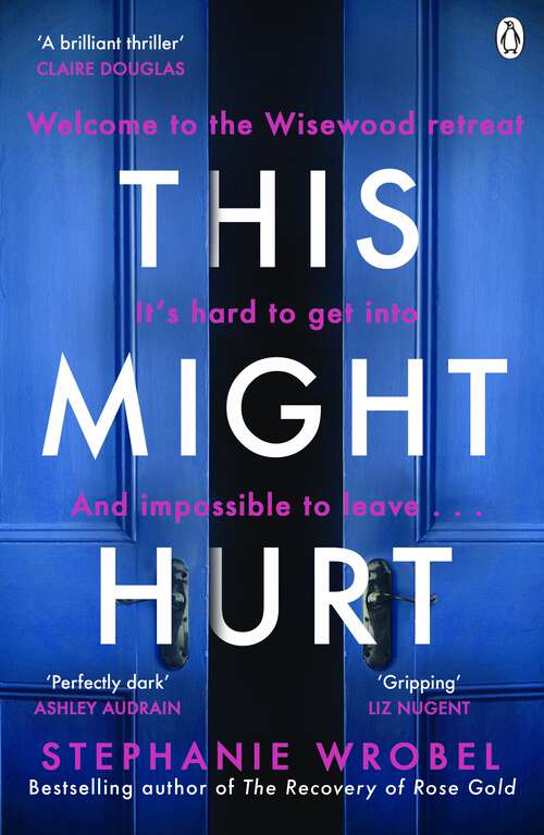 Book cover of This Might Hurt: The gripping new novel from the author of Richard & Judy bestseller The Recovery of Rose Gold