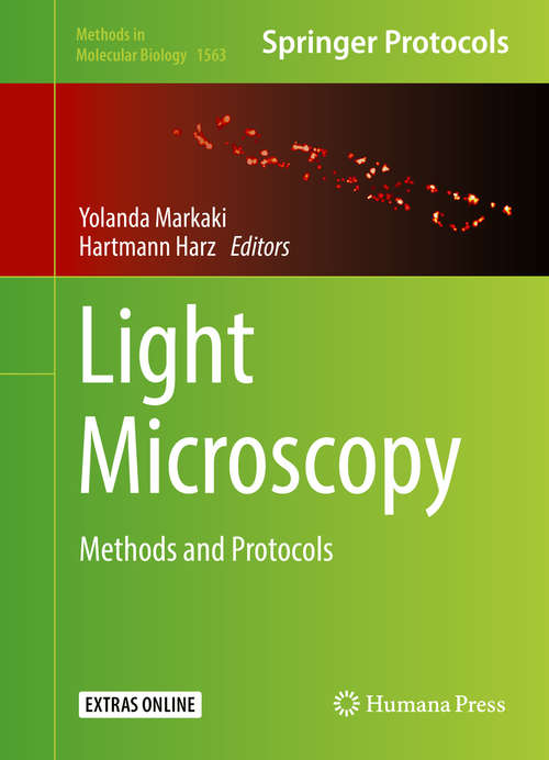 Book cover of Light Microscopy: Methods and Protocols (1st ed. 2017) (Methods in Molecular Biology #1563)