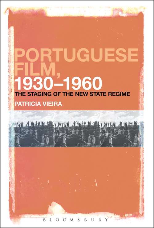 Book cover of Portuguese Film, 1930-1960: The Staging of the New State Regime