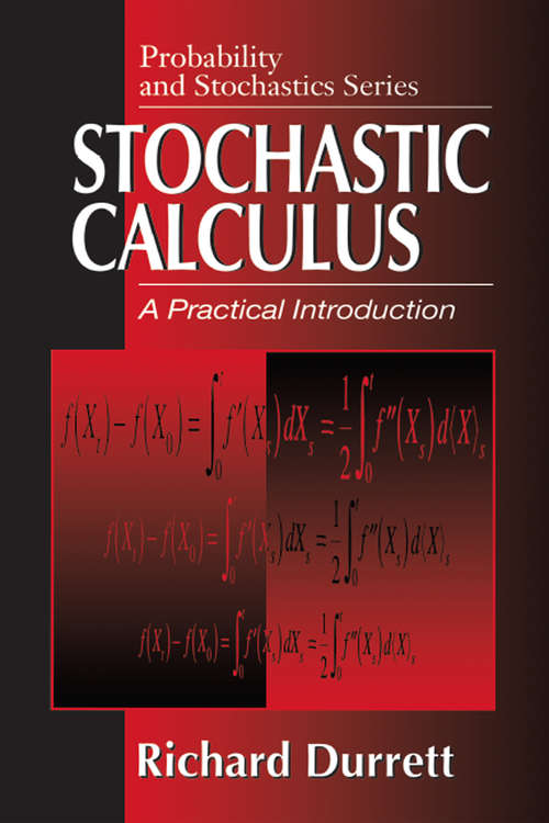 Book cover of Stochastic Calculus: A Practical Introduction (Probability and Stochastics Series)